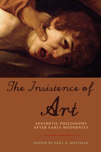 Imagen de portada: The Insistence of Art 9780823275731