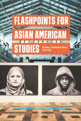 Cover image: Flashpoints for Asian American Studies 9780823278619