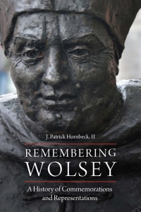 Cover image: Remembering Wolsey 1st edition 9780823282180