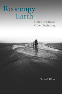 Omslagafbeelding: Reoccupy Earth 1st edition 9780823283545