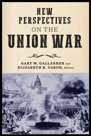 Cover image: New Perspectives on the Union War 1st edition 9780823284535