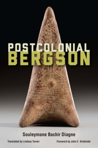 Omslagafbeelding: Postcolonial Bergson 1st edition 9780823285822