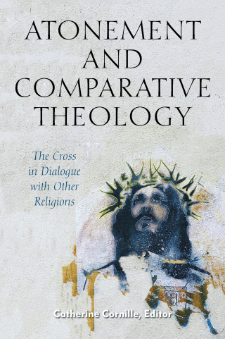 Imagen de portada: Atonement and Comparative Theology 1st edition 9780823294374