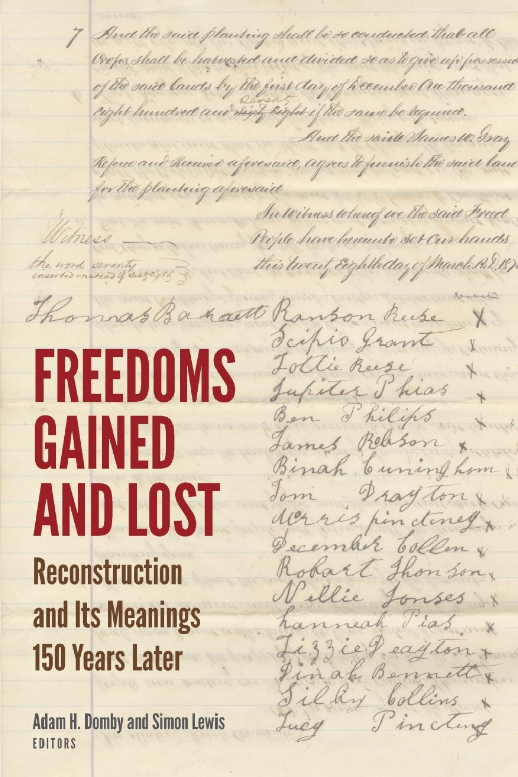 Freedoms Gained and Lost Reconstruction and Its Meanings 150 Years Later 1st Edition