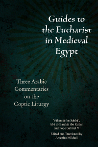Imagen de portada: Guides to the Eucharist in Medieval Egypt 1st edition 9780823298327