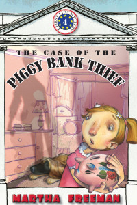 Cover image: The Case of the Piggy Bank Thief 9780823425174
