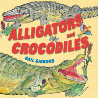 Cover image: Alligators and Crocodiles 9780823422340