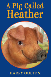 Cover image: A Pig Called Heather 9780823432905