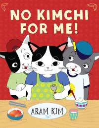 Cover image: No Kimchi For Me! 9780823437627