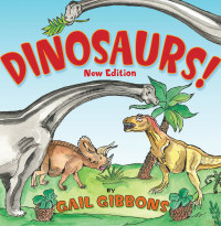 Cover image: Dinosaurs! (New & Updated) 9780823421435