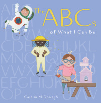 Cover image: The ABCs of What I Can Be 9780823437825