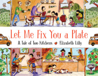 Cover image: Let Me Fix You a Plate 9780823443253