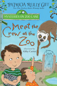 Cover image: Meet the Crew at the Zoo 9780823446667