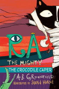 Cover image: Ra the Mighty: The Crocodile Caper 9780823446490
