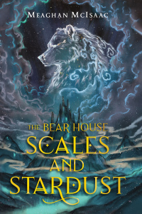Cover image: The Bear House: Scales and Stardust 9780823446612