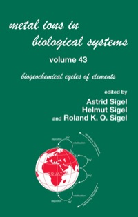 صورة الغلاف: Metal Ions in Biological Systems, Volume 43 - Biogeochemical Cycles of Elements 1st edition 9780849338076