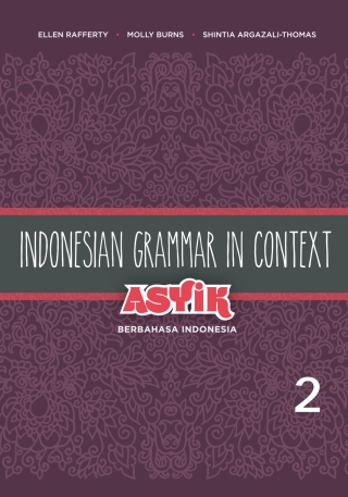 Cover image: Indonesian Grammar in Context: Asyik Berbahasa Indonesia, Volume 2 1st edition 9780824835743