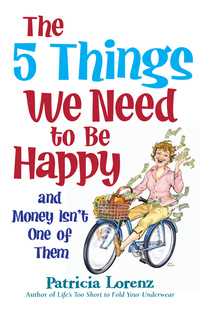 Omslagafbeelding: The 5 Things We Need to Be Happy and Money Isn't One of Them