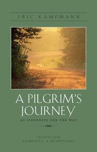 صورة الغلاف: A Pilgrim's Journey 1st edition 9780825306082