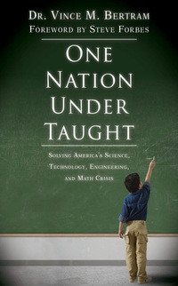 Omslagafbeelding: One Nation Under Taught: Solving America?s Science, Technology, Engineering, and Math Crisis 9780825306747