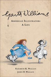 Cover image: Garth Williams, American Illustrator