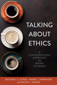 Cover image: Talking About Ethics: A Conversational Approach to Moral Dilemmas 1st edition 9780825446917