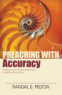 Imagen de portada: Preaching with Accuracy 9780825443282