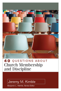 Cover image: 40 Questions about Church Membership and Discipline 9780825444456