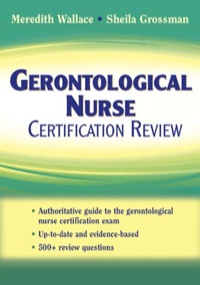 Cover image: Gerontological Nurse Certification Review 1st edition 9780826101143