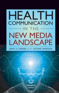 Cover image: Health Communication in the New Media Landscape 1st edition 9780826101228