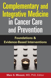 Cover image: Complementary and Integrative Medicine in Cancer Care and Prevention 1st edition 9780826103055