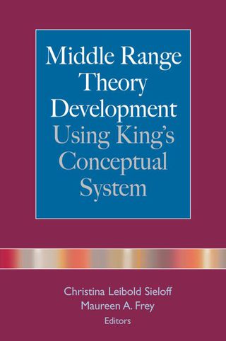 表紙画像: Middle Range Theory Development Using King's Conceptual System 1st edition 9780826102386