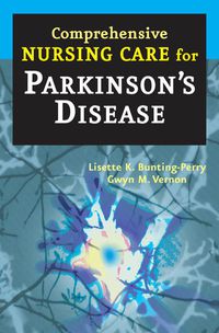 Titelbild: Comprehensive Nursing Care for Parkinson's Disease 1st edition 9780826102379