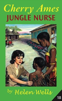 表紙画像: Cherry Ames, Jungle Nurse 1st edition 9780826155948