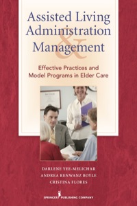 Imagen de portada: Assisted Living Administration and Management 1st edition 9780826104663