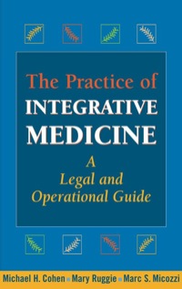Cover image: The Practice of Integrative Medicine 1st edition 9780826103079