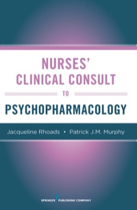 Titelbild: Nurses' Clinical Consult to Psychopharmacology 1st edition 9780826105035