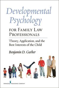 Omslagafbeelding: Developmental Psychology for Family Law Professionals 1st edition 9780826105257