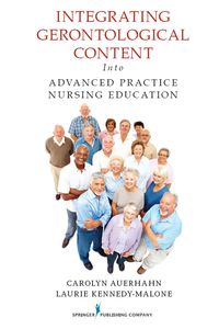 Cover image: Integrating Gerontological Content Into Advanced Practice Nursing Education 1st edition 9780826105363
