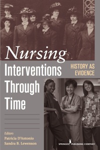 Omslagafbeelding: Nursing Interventions Through Time 1st edition 9780826105776