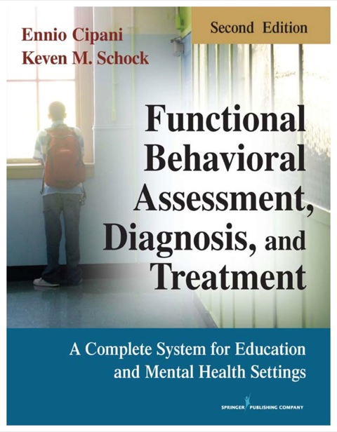 Functional Behavioral Assessment, Diagnosis, and Treatment, Second Edition: A Complete System for Education and Mental Health Settings, 2nd  Edition - FULL INSTANT DOWNLOAD | PDF DOCX EPUB