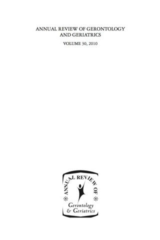 Cover image: Annual Review of Gerontology and Geriatrics, Volume 30, 2010 1st edition 9780826106131