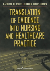 Cover image: Translation of Evidence into Nursing and Health Care Practice 1st edition 9780826106155