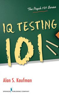 Cover image: IQ Testing 101 1st edition 9780826106292