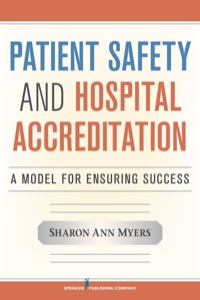 Cover image: Patient Safety and Hospital Accreditation 1st edition 9780826106391