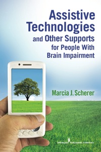 Cover image: Assistive Technologies and Other Supports for People With Brain Impairment 1st edition 9780826106452