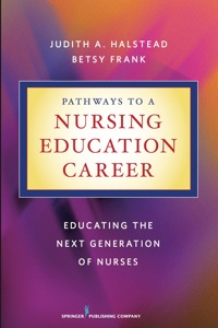 Imagen de portada: Pathways to a Nursing Education Career 1st edition 9780826106537