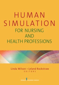 Omslagafbeelding: Human Simulation for Nursing and Health Professions 1st edition 9780826106698