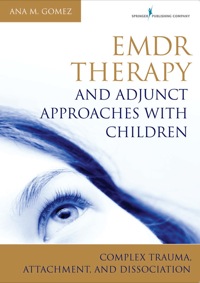 صورة الغلاف: EMDR Therapy and Adjunct Approaches with Children 1st edition 9780826106971