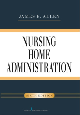 Titelbild: Nursing Home Administration 6th edition 9780826107046